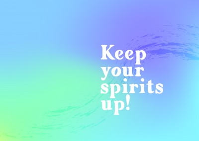 postcard saying Keep your spirits up