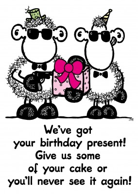 Sheepworld We've got your Birthday Present
