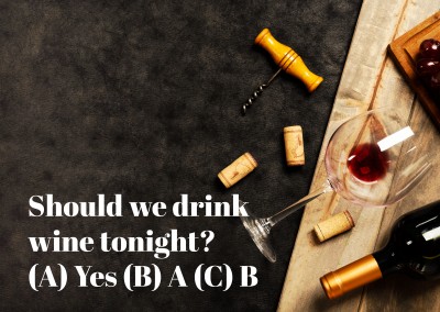 Should we drink wine tonight?