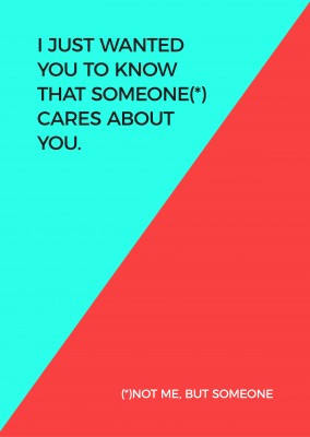 I just wanted you to know that someone cares. Not me, but someone.