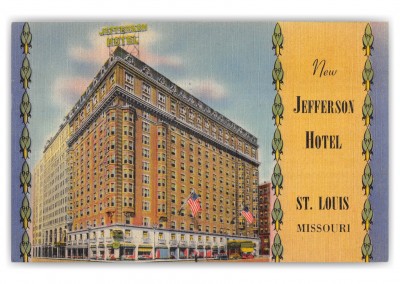 St. Louis, Missour, new Jefferson Hotel