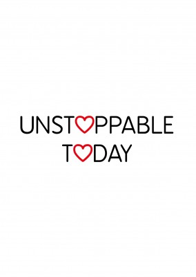 Unstoppable today-Spruch in schwarzer Schrift auf weissem Hintergrund mit Herzen–mypostcard