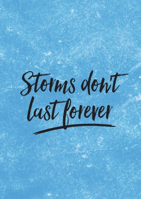 Stormar varar inte för evigt