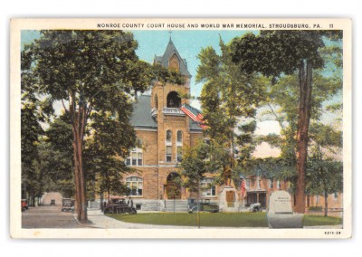 Stroudsburg, Pennsylvania, Monroe County Court House and War Memorial 