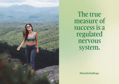 The true measure of success is a regulated nervous system