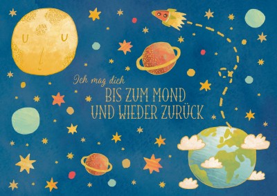 Ich mag dich bis zum Mond und wieder zurÃ¼ck: Weltall-illustration mit Spruch von Gutschverlagâ€“mypostcard