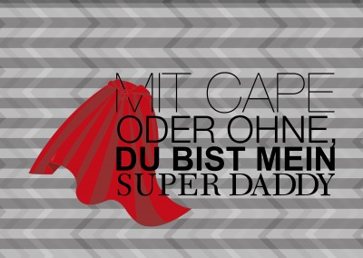 Over-Night-Design Mit Cape oder ohne du bist mein Super Daddy