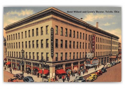 Toledo Ohio Hotel Willard and Loew's Theater