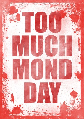 Vintage quote card: too much monday