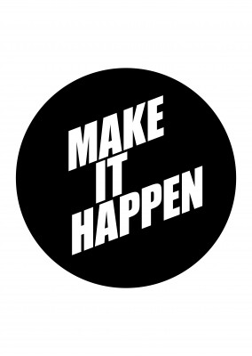 Make it happen-Spruch in weisser Schrift auf schwarzem Kreis–mypostcard