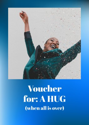 postcard saying Voucher for: A HUG (when all is over)