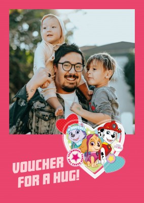 PAW Patrol postcard voucher for a hug