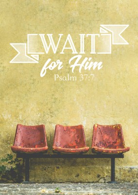 postcard Wait for him Psalm 37:7