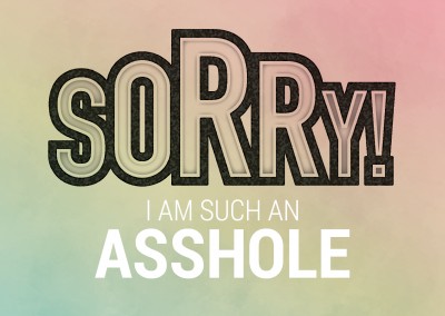 i am sorry for being an asshole postcard