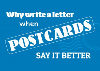 Why write a letter when postcards say it better Spruch