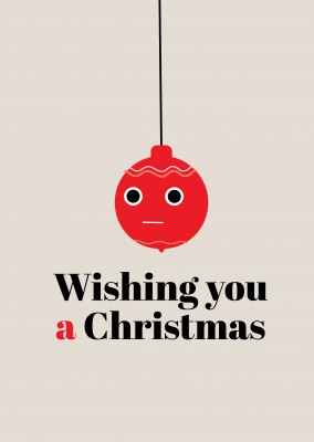 Wishing you a Christmas